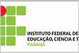 Instituto Federal do Paraná IFPR Educação Pública, Gratuita e de